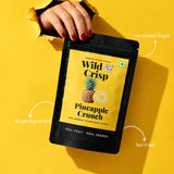 Wild & Crisp Pineapple Crunch: single ingredient, no added sugar, not fried